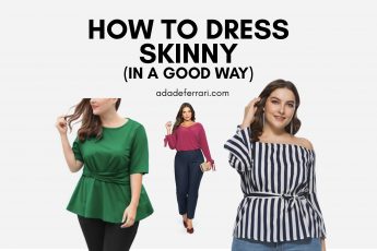 How To Dress Skinny (In a Good Way)