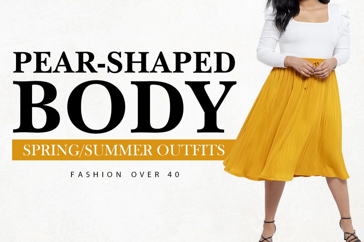 How to dress a pear shaped body