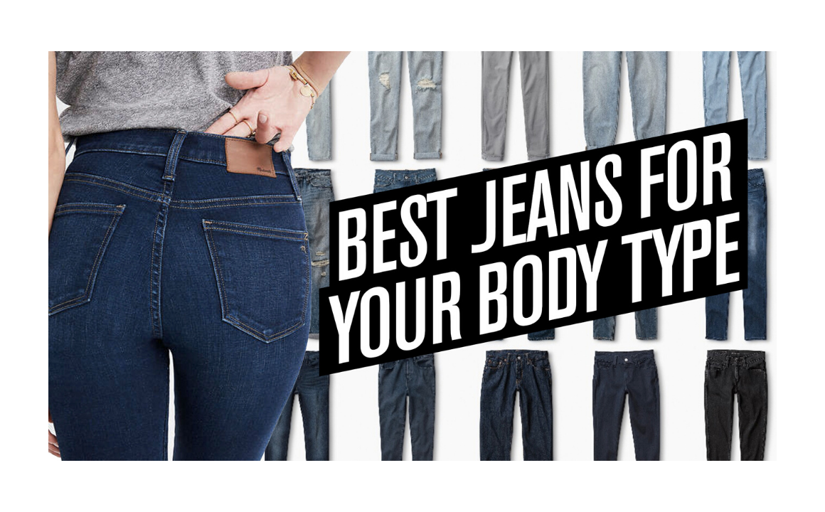 Best Jeans For Your Body Type | See this before you go shopping